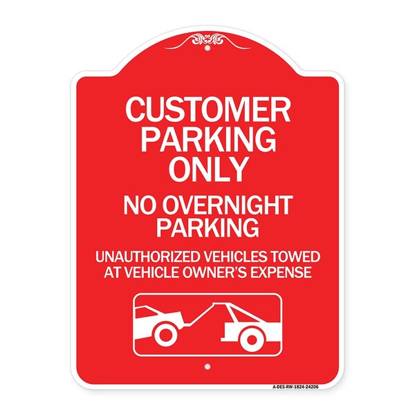 Customer Parking Only No Overnight Parking Unauthorized Vehicles Towed at Owner Expen, RW-1824-24206